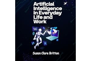 Artificial Intelligence in Everyday Life and Work: Navigating Automation Productivity and Future Ready Skills