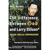 The Difference Between God and Larry Ellison: *God Doesn't Think He's Larry Ellison