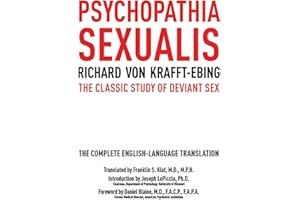 Psychopathia Sexualis: The Classic Study of Deviant Sex