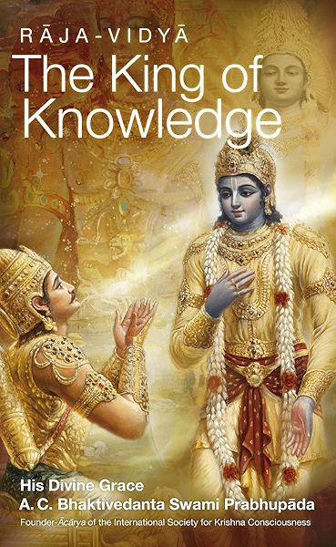 Raja Vidya The King Of Knowledge Kindle Edition By Prabhupada His Divine Grace A C Bhaktivedanta Swami Religion Spirituality Kindle Ebooks Amazon Com