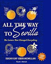 All the Way to Sevilla: The Letters That Changed