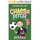Chaos On The Pitch (The Quirky Life Of Matt Book 3)
