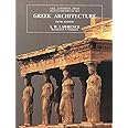 Greek Architecture, Fifth Edition (The Yale University Press Pelican History of Art)
