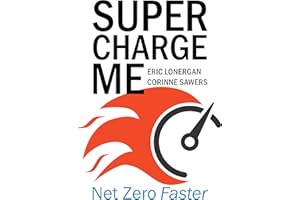 Supercharge Me: Net Zero Faster