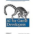 AI for Game Developers: Creating Intelligent Behavior in Games