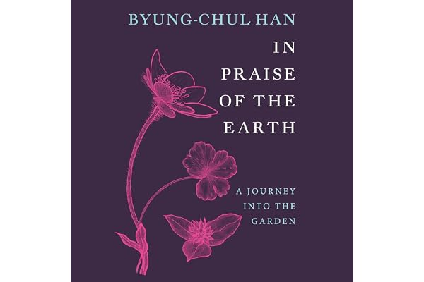 In Praise of the Earth: A Journey into the Garden