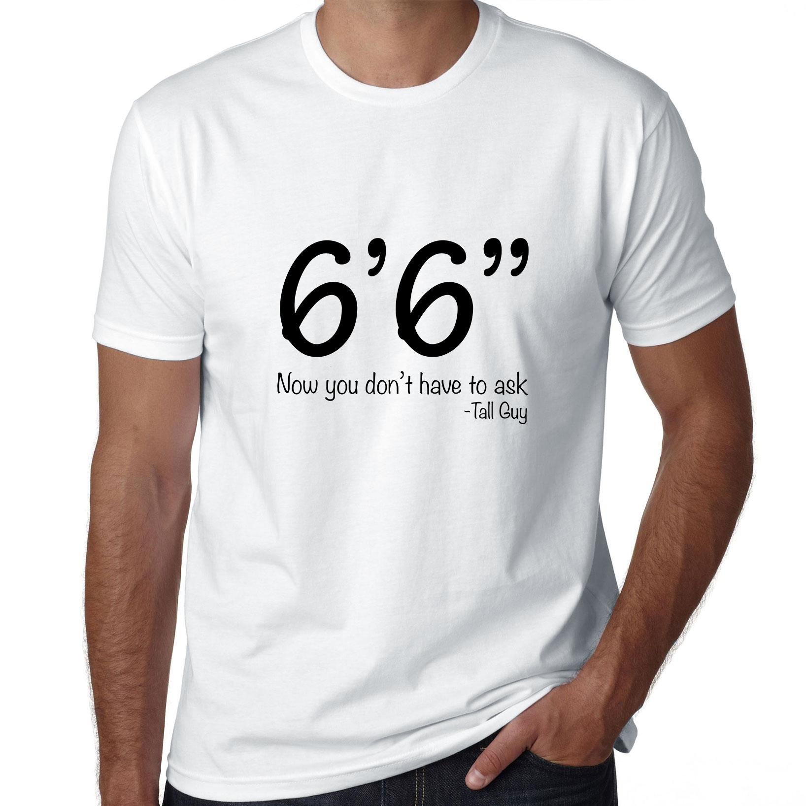 Funny Tall Guy 6 6 Premium 100 S T Shirt Kinihax