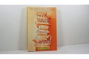 The Big Deal: Hollywood's Million-Dollar Spec Script Market