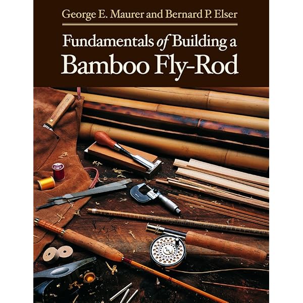 Master’s Guide To Building Bamboo FlyRod A Master's Guide to Building a Bamboo Fly Rod: Garrison