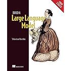 Build a Large Language Model (From Scratch)