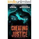 Cheating Justice: An Action-Packed Romantic Suspense Series (The Justice Team Book 2)