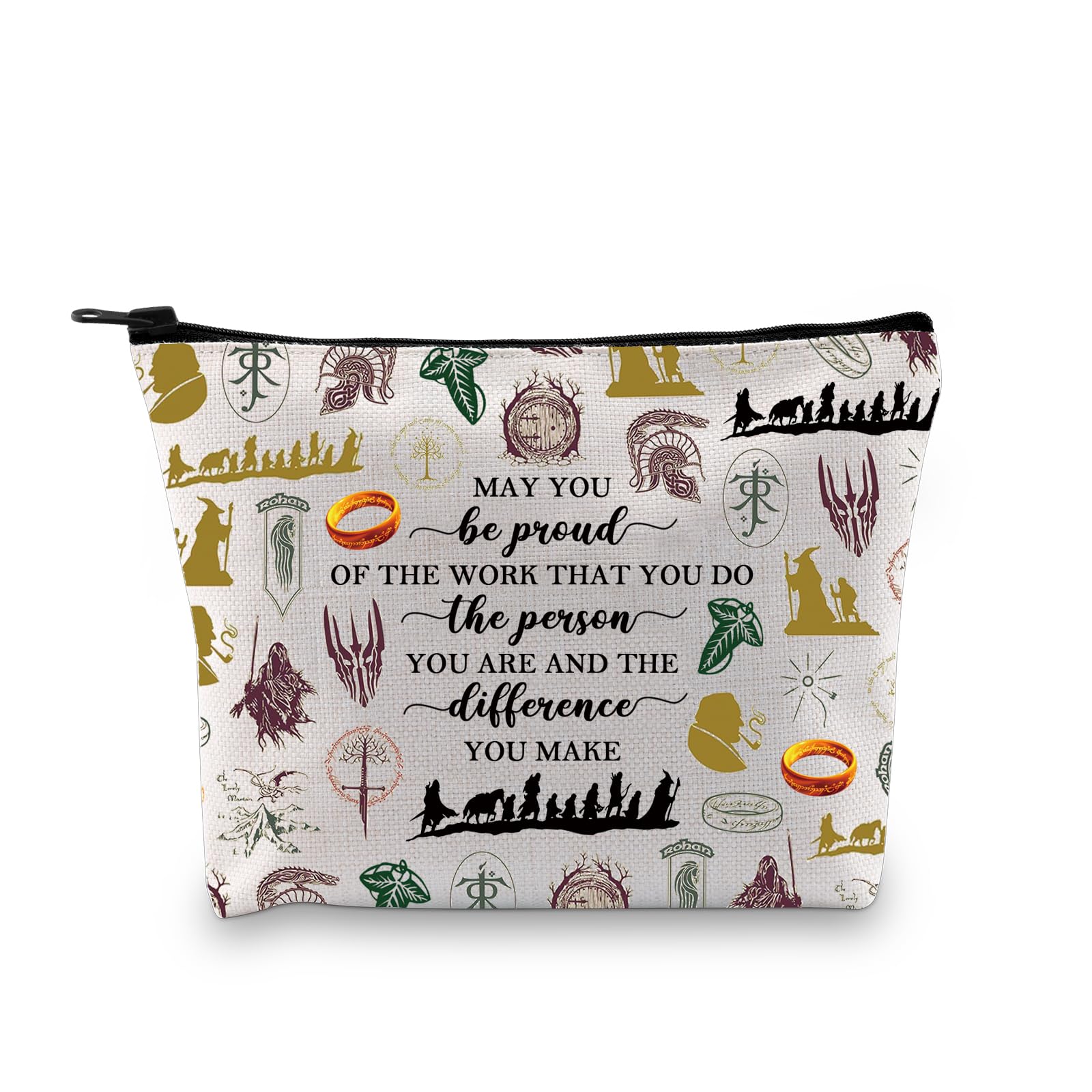 PLITI Lord Rings Inspired Gift Lord Rings Movie Makeup Bag Hobbit Fan Gift May You Be Proud of The Work You Do Zipper Pouch (Be Proud Rings bagU)