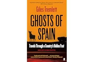 Ghosts of Spain: Travels Through a Country's Hidden Past
