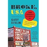 Broke, USA: From Pawnshops to Poverty, Inc.―How the Working Poor Became Big Business