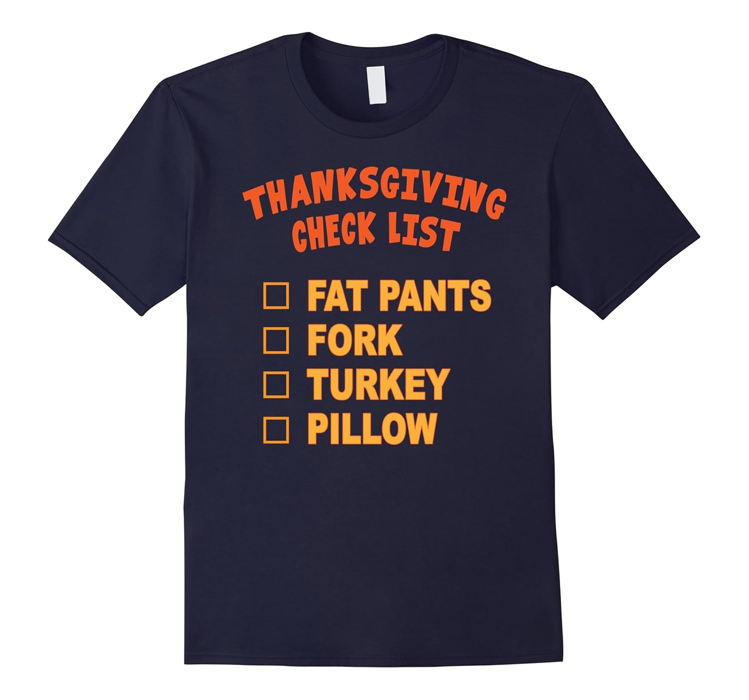 Thanksgiving Check List Fat Pants Fork Turkey Pillow Funny T-ANZ