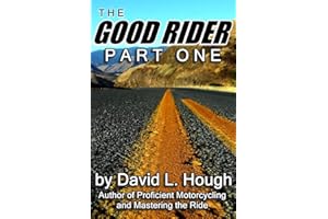 The Good Rider: Part One