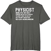 Physicist Definition Funny Science Physics Math T-Shirt