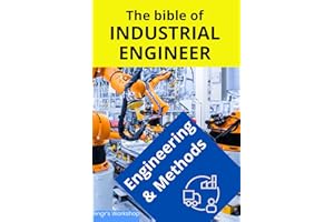 The bible of Industrial Engineer - Engineering and Methods: Foundations, Tools, Indicators, Quality, Productivity, 5S, Pareto, Lean Manufacturing, Six ... TQM. Gift for engineers. engr's Workshop