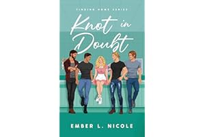 Knot in Doubt: A Small Town Omegaverse Romance (Finding Home Book 1)
