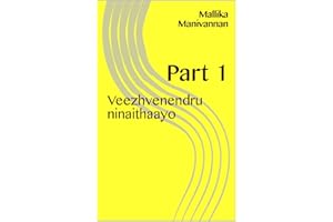 Veezhvenendru ninaithaayo: Part 1 (Tamil Edition)