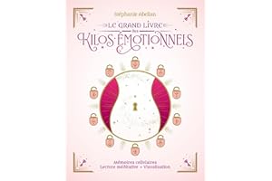 Le grand livre des kilos émotionnels (French Edition)