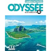 Odyss&eacute;e Niveau A1 - Cahier d'activit&eacute;s