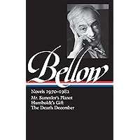 Saul Bellow: Novels 1970-1982 (LOA #209): Mr. Sammler's Planet / Humboldt's Gift / The Dean's December (Library of America Sa