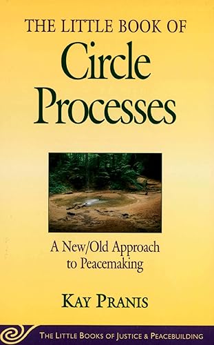 Download Little Book of Circle Processes: A New/Old Approach To Peacemaking PDF