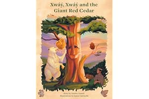 Xway, Xway and the Giant Red Cedar