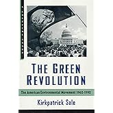 The Green Revolution: The American Environmental Movement, 1962-1992 (A Critical Issue)