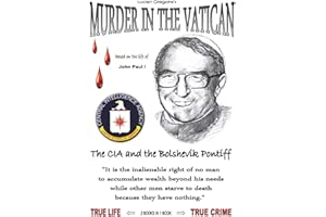 Murder in the Vatican: The CIA and the Bolshevik Pontiff