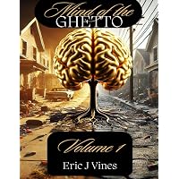 Amazon.com: Mind of the GHETTO Volume 1: 9798218618261: Vines, Mr