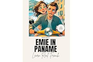 Emie in Paname: Learn Real French