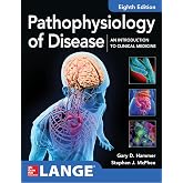 Pathophysiology of Disease: An Introduction to Clinical Medicine 8E