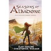 Seasons of Albadone (The Eighth Chant)