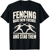 Fencing Sport Novelty for Men Women Fencer Fencing Lover T-Shirt