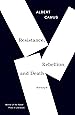 Resistance, Rebellion, and Death: Essays