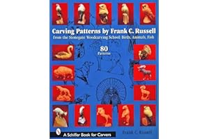 Carving Patterns by Frank C. Russell: from the Stonegate Woodcarving School: Birds, Animals, Fish