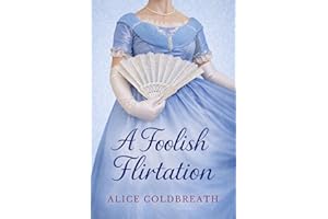 A Foolish Flirtation (Reversal of Fortune Book 1)