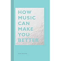 How Music Can Make You Better (The HOW Series) book cover