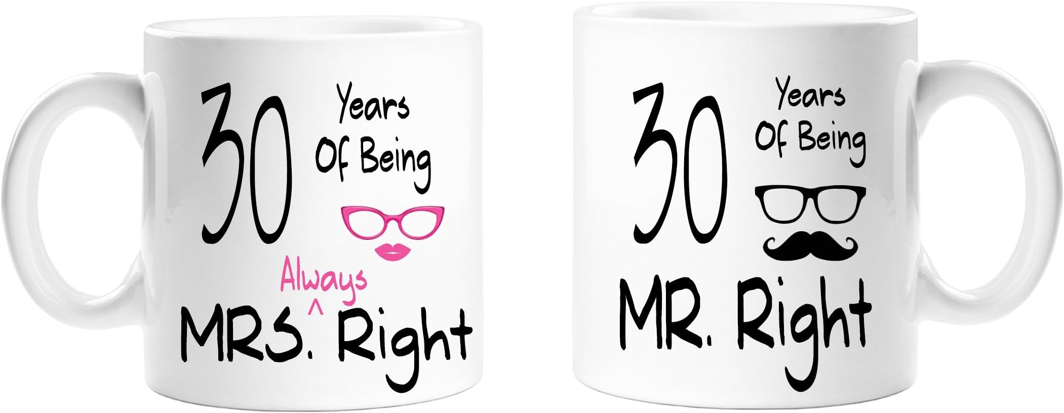 30 Years of Being Mr Right & Mrs Always Right -30th Anniversary Mug Set of 2-11oz Mugs - Pink