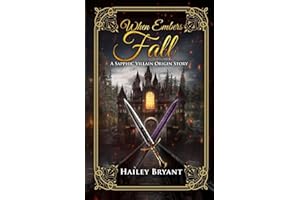 When Embers Fall: A Sapphic Villain Origin Story