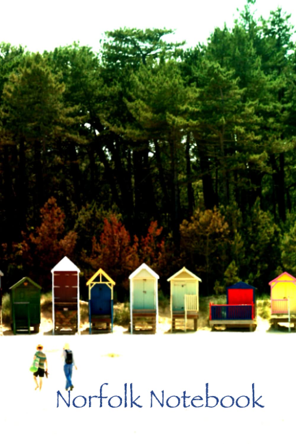 Norfolk Notebook - Wells-next-the-Sea Beach Huts (Norfolk Notebooks)