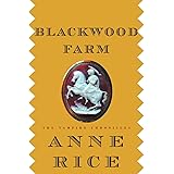 Blackwood Farm (The Vampire Chronicles)