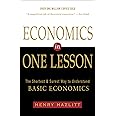 Economics in One Lesson: The Shortest and Surest Way to Understand Basic Economics