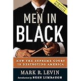 Men in Black: How the Supreme Court Is Destroying America
