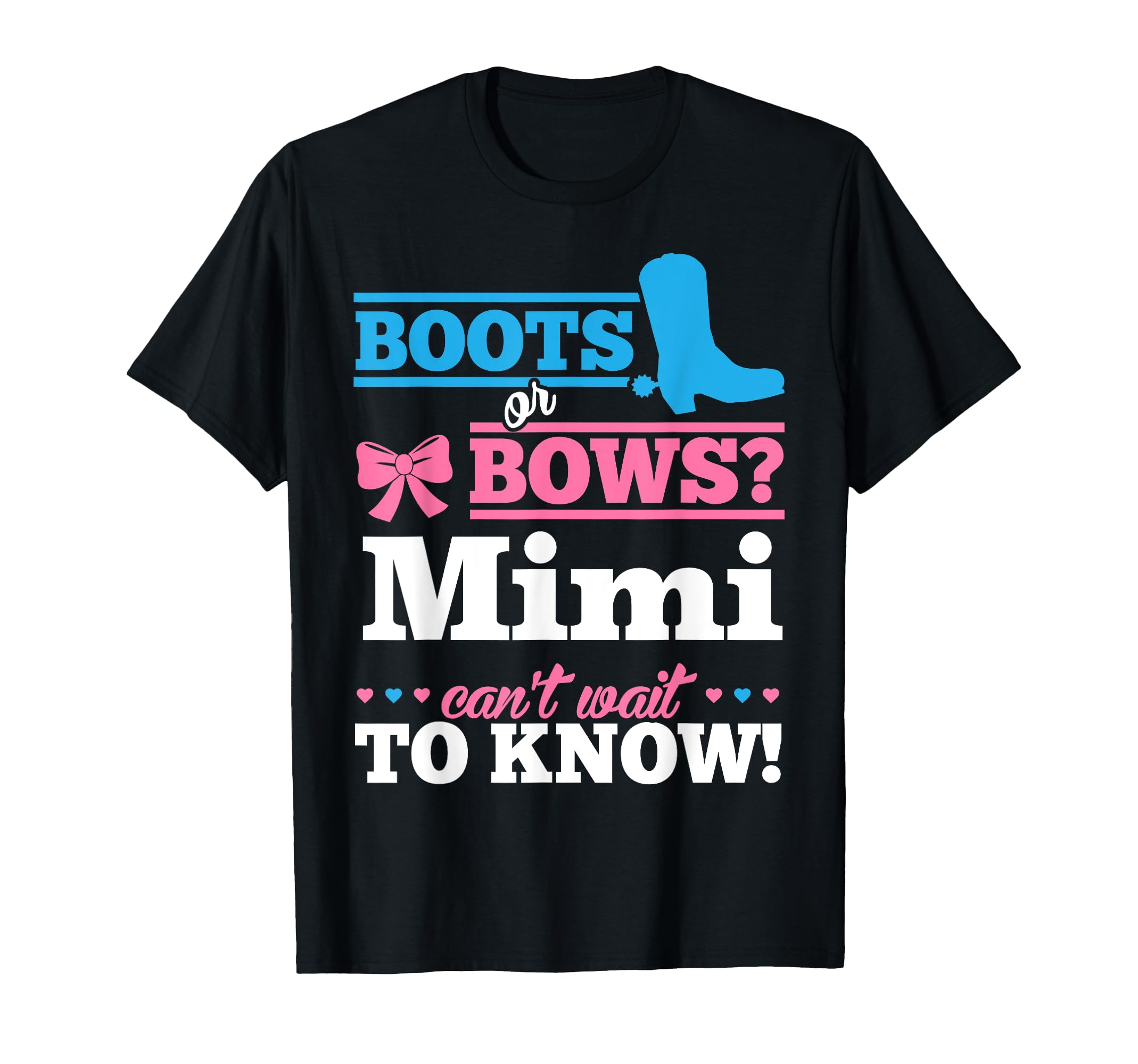 Boots or Bows Shirt for Mimi Gender Reveal Party Gift T-Shirt