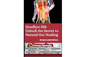 GOODBYE IBS: UNLOCK THE SECRET TO NATURAL GUT HEALING