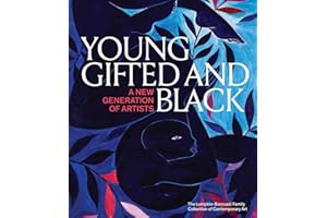 Young, Gifted and Black: A New Generation of Artists: The Lumpkin-Boccuzzi Family Collection of Contemporary Art