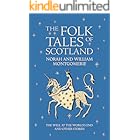 The Folk Tales of Scotland: The Well at the World's End and Other Stories